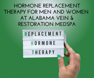 Hormone Replacement Therapy for Men and Women at Alabama Vein & Restoration Medspa